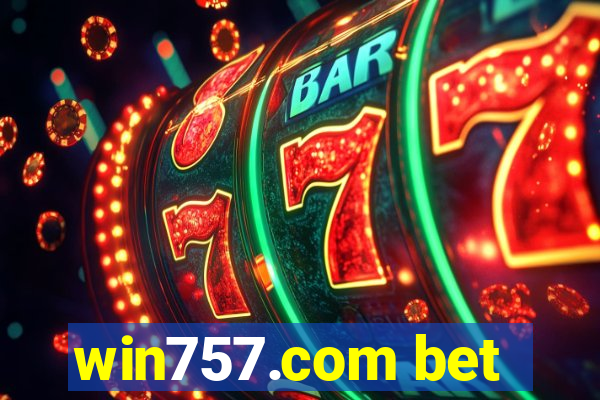 win757.com bet